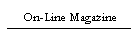 On-Line Magazine