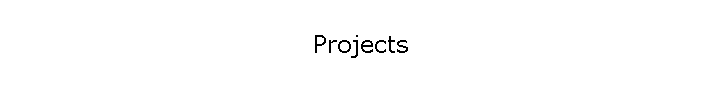 Projects