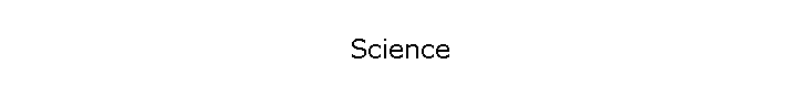 Science