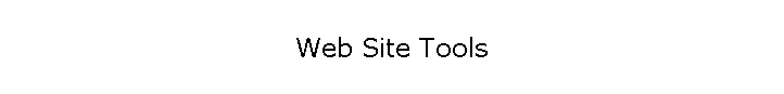 Web Site Tools