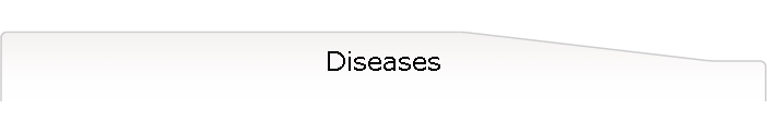 Diseases