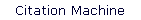 Citation Machine